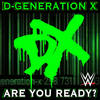 WWE: Are You Ready? (D-Generation X) - WWE&Jim Johnston