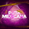 Puta Mexicana (Explicit) - Vitor Bueno&BrunoArj&Redukt&CH&R&MC Menor MT