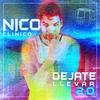 Déjate Llevar 2.0 - Nico Clínico