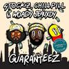 Guaranteez RMX 2 (Explicit) - Chill Pill&Stockz&Woady Jeauxdy