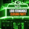 Closing Party (chris santana remix) - Loui Fernandez