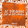 As Piranha do 12 do Cinga (Explicit) - DJ Silva Original&DJ VICTOR ORIGINAL