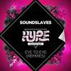 Eye To Eye (Who Killed Mickey Remix) - Soundslaves&Who Killed Mickey