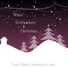 White, Everywhere, Christmas (Feat. 선경) (Inst.) - Vega Black Gangstaz Crew&선경