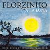 A la Luna - Florzinho