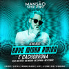 Rave Minha Amiga É Cachorrona(feat. MC Teteu, MC Madan, Mc Sapinha, Mc Kitinho, MANSÃO FUNK RAVE, DJ DN, DJ Ery, GP DA ZL, DJ Douglinhas, Dj W-Beatz, Megabaile Do Areias & DJ Tezinho)(Mansão Funk Rave) (Explicit) - JC NO BEAT