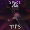 Space Jam (Explicit) - Tips