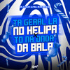 Ta Geral Lá no Helipa X To na Onda da Bala (Explicit) - Dj Faell&CRL DJ KELVIN&Mc Mr. Bim&MC GW