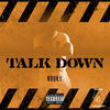 Talk Down (Explicit) - Nooky