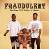 Fraudulent(feat. DJ Pedro & Hazan) (Explicit) - Mo Rise&DJ Pedro&Hazan