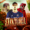 Fazendeira (Explicit) - DJ Dr&MC XT Bleck&Mc Johnatan ZS