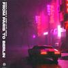 From Paris To Berlin (Explicit) - Sacha DMB & Andy D&Meve&Adam Powers&Lina Rafn&Paw Lagermann&Sacha DMB&Andy D