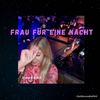 Frau für eine Nacht (Explicit) - Danko23