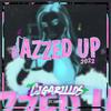 Jazzed up 2022(feat. chrys) (Explicit) - Cigarillos&Chrys