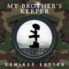 My Brother's Keeper - Domingo Guyton