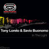 In The Light (Instrumental Mix) - Tony Loreto&Savio Buonomo