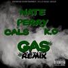 Gas(feat. Cals & K.O) (Remix|Explicit) - Nate Perry&Cals&K.O