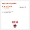 La Mama - Dj Jim&Tony C. And The Truth