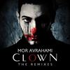 Clown (Tommy Love Club Mix) - Mor Avrahami