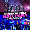 Minha bunda não para - Pecora&Dj Biel Bolado