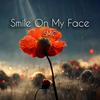 Smile On My Face - SMC