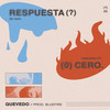 Respuesta Cero - Quevedo&BlueFire