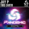 This Earth (Original Mix) - Jay P