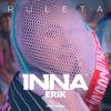 Ruleta - INNA&Erik