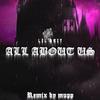 All About Us (Remix) - Lil Beit&Daniel Yarovenko&MUPP&Maksim Apostol