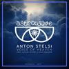 Voice of Heaven - Anton Stelsi