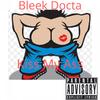 Kiss My Ass (Explicit) - Bleek Docta