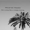 As Long As U Keep Going - Ricardo Reale