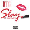 Slay - RTG&Viva Swan