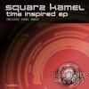 Time Inspired (Original Mix) - Squarz Kamel