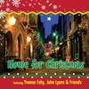 Home for Christmas - Yvonne Fahy&John Lyons&Máirin Fahy&Ray Diamond