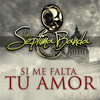 Si Me Falta Tu Amor - La Septima Banda