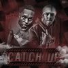 Catch Up Freestlye (Explicit) - Spiral&Ej