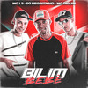 Bilim Bebê(feat. DJ Negritinho) (Explicit) - Mc L3&Mc Diguin