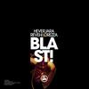 Blast! (Original Mix) - Hever Jara&Reveh & Drezza