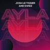 Ayla - Josh Le Tissier&Sweiz