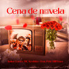 Cena de Novela (Explicit) - Junior Lord&Mc Kevinho&Pelé MilFlows&Rivas Da Silva Bezerra Junior&Mauricio Augusto Lourenço&Kevin Kawan De Azevedo