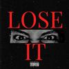 Lose It (Explicit) - Ricardo Raxx