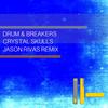 Crystal Skulls (Jason Rivas Remix) - Drum & Breakers