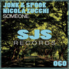 Someone - Jonk & Spook&Nicola Zucchi