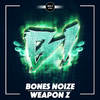 Weapon Z - Bones Noize&Karim Yahel Gamboa Monares