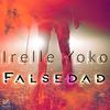 Falsedad (Explicit) - Irelle Yoko