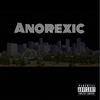 Anorexic(Tesla) (Explicit) - DoubleA303