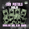 Ganja (Deekline & Kleu Remix) - Dub Pistols&Deekline&Kleu