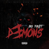 Demons (Explicit) - BG Fa$t