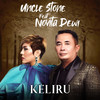 Keliru(feat. Novita Dewi) - Uncle Stone&Novita Dewi